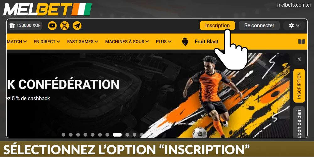 Cliquez sur le bouton d'inscription sur Melbet CI