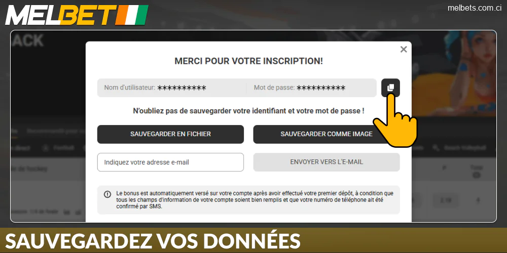 Enregistrez vos identifiants sur Melbet CI